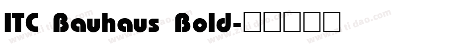 ITC Bauhaus Bold字体转换